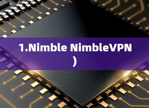 1.Nimble NimbleVPN)
