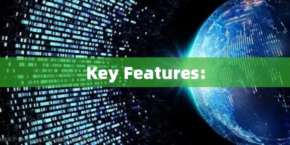 Key Features:
