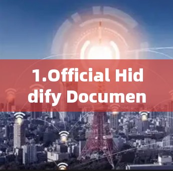 1.Official Hiddify Documentation